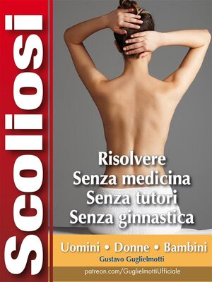 cover image of Scoliosi--Risolvere senza tutori e senza medicine